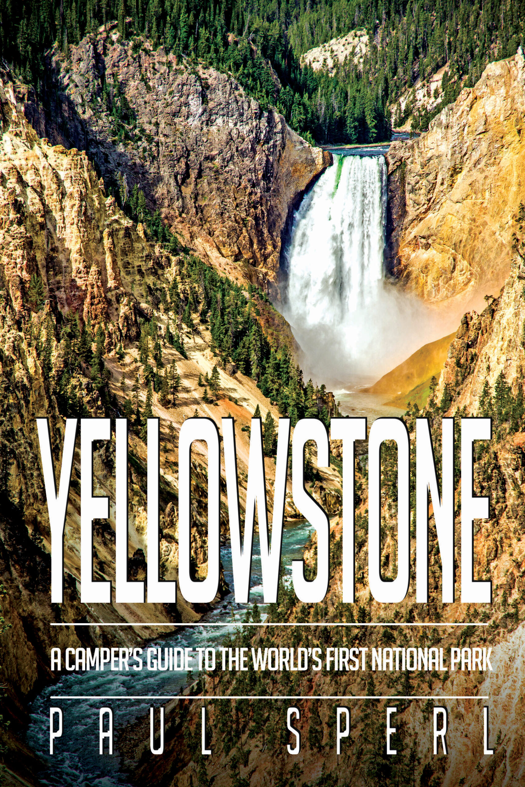 Guide to Camping in Yellowstone National Park Available Now